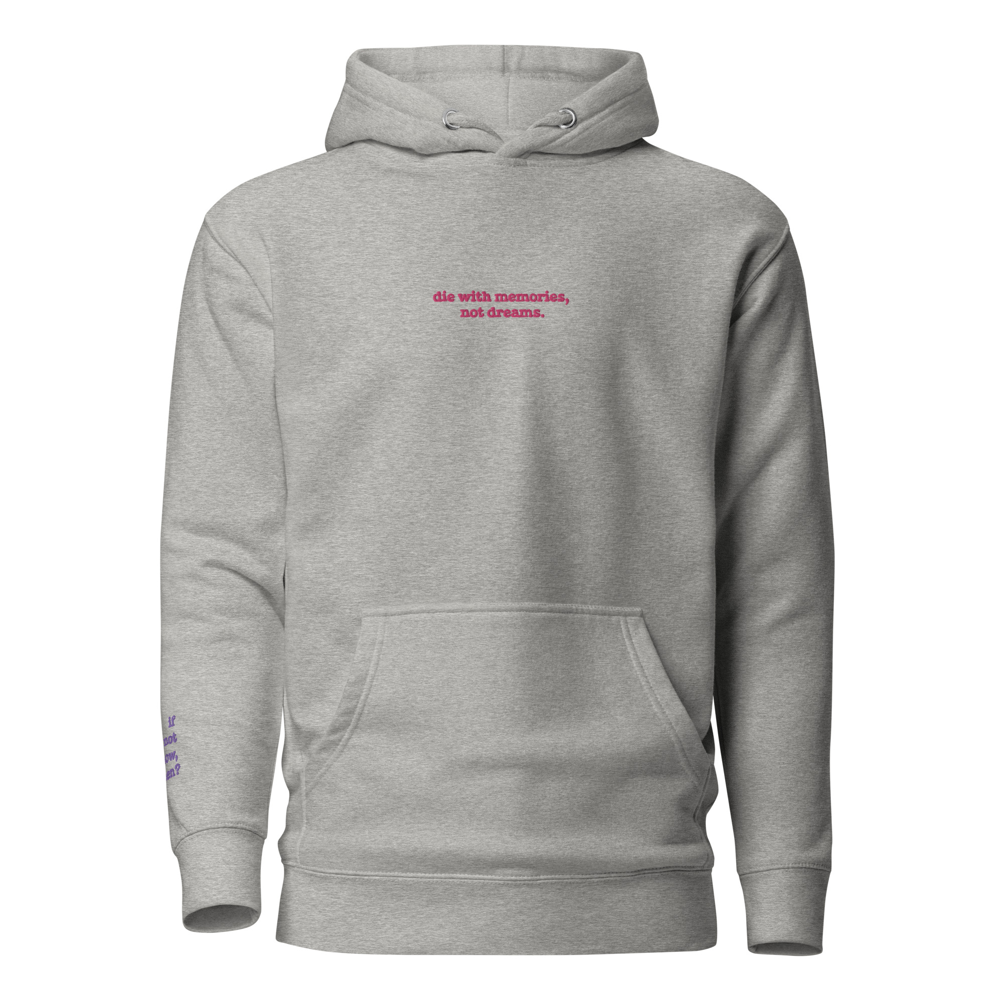 „Die with memories, not dreams“ – Unisex-Kapuzenpullover